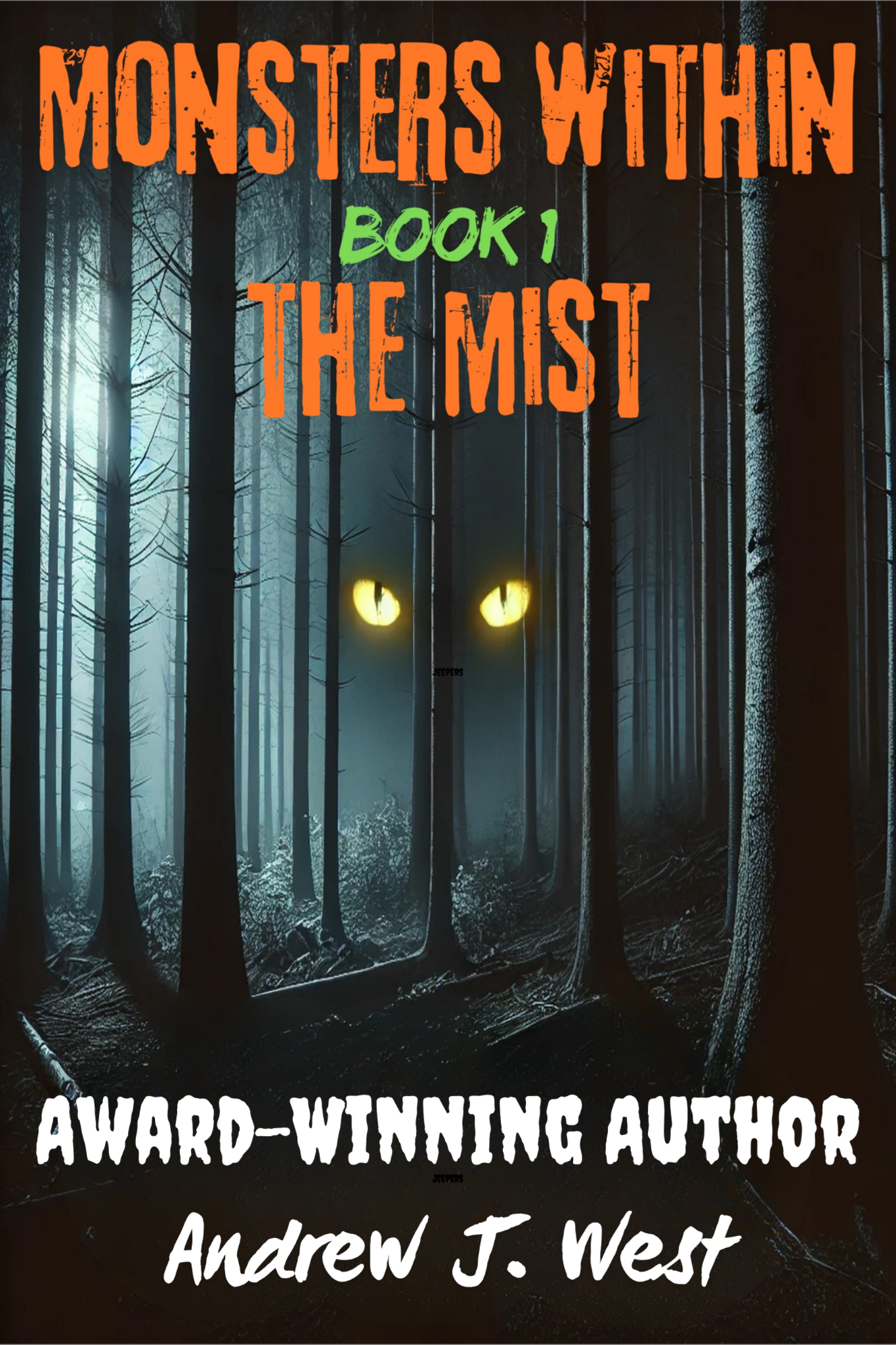 Cover of Monsters Within the Mist by Andrew J. West